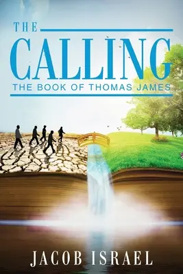 La chiamata: Il libro di Thomas James - The Calling: The Book Of Thomas James