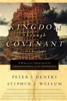Il regno attraverso l'alleanza: Una comprensione biblico-teologica delle alleanze (seconda edizione) - Kingdom Through Covenant: A Biblical-Theological Understanding of the Covenants (Second Edition)