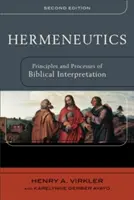 Ermeneutica: Principi e processi dell'interpretazione biblica - Hermeneutics: Principles and Processes of Biblical Interpretation