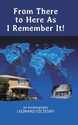 Da lì a qui come me lo ricordo! Un'autobiografia - From There to Here As I Remember It!: An Autobiography
