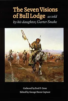 Le sette visioni di Bull Lodge: Raccontate da sua figlia, Garter Snake - The Seven Visions of Bull Lodge: As Told by His Daughter, Garter Snake
