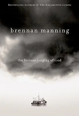 Il desiderio furioso di Dio - The Furious Longing of God