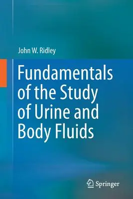 Fondamenti dello studio delle urine e dei fluidi corporei - Fundamentals of the Study of Urine and Body Fluids