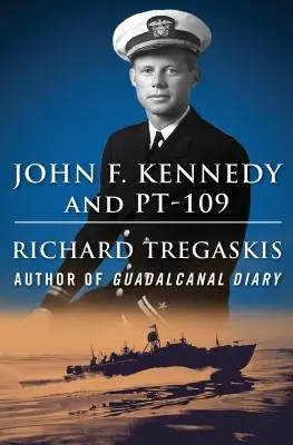 John F. Kennedy e il Pt-109 - John F. Kennedy and Pt-109