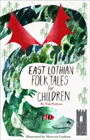 Racconti popolari per bambini dell'East Lothian - East Lothian Folk Tales for Children