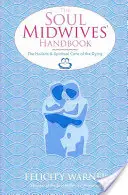 Manuale delle levatrici dell'anima - Soul Midwives' Handbook