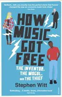 Come la musica si è liberata - L'inventore, il musicista e il ladro - How Music Got Free - The Inventor, the Music Man, and the Thief