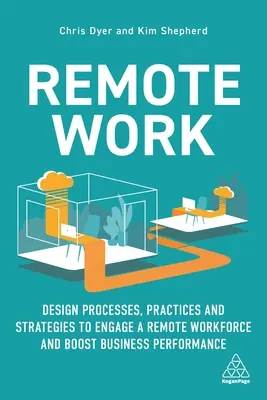 Lavoro a distanza: Riprogettare processi, pratiche e strategie per coinvolgere la forza lavoro a distanza - Remote Work: Redesign Processes, Practices and Strategies to Engage a Remote Workforce