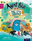 Oxford Reading Tree Story Sparks: Oxford Livello 10: L'Agente Blu e la super-melma di Goo - Oxford Reading Tree Story Sparks: Oxford Level 10: Agent Blue and the Super-smelly Goo