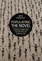 Popolare il romanzo: Forma letteraria e politica della vita in eccesso - Populating the Novel: Literary Form and the Politics of Surplus Life