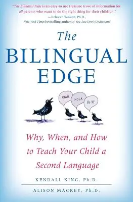 Il vantaggio del bilinguismo: perché, quando e come insegnare al bambino una seconda lingua - The Bilingual Edge: Why, When, and How to Teach Your Child a Second Language