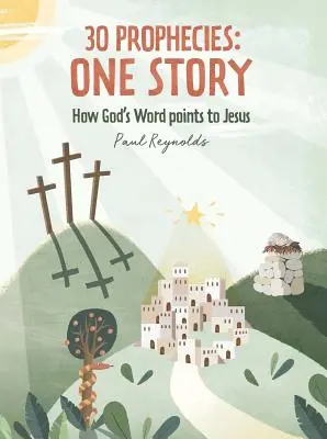 30 Profezie: Una storia: Come la Parola di Dio indica Gesù - 30 Prophecies: One Story: How God's Word Points to Jesus