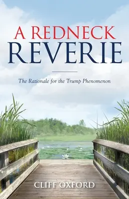 Una fantasticheria da bifolco: Il razionale del fenomeno Trump - A Redneck Reverie: The Rationale for the Trump Phenomenon