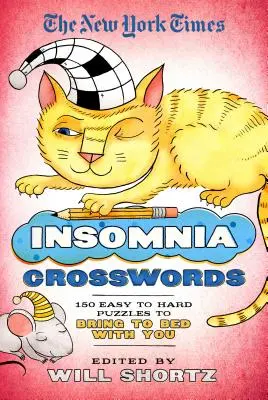 Le parole crociate del New York Times per l'insonnia: 150 cruciverba da facili a difficili da portare a letto con sé - The New York Times Insomnia Crosswords: 150 Easy to Hard Puzzles to Bring to Bed with You
