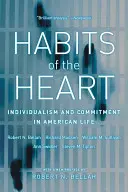 Le abitudini del cuore, con una nuova prefazione: Individualismo e impegno nella vita americana - Habits of the Heart, with a New Preface: Individualism and Commitment in American Life