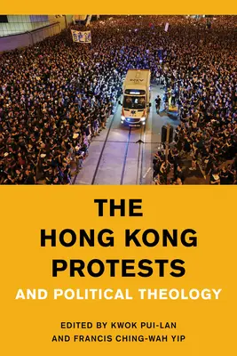 Le proteste di Hong Kong e la teologia politica - The Hong Kong Protests and Political Theology