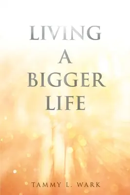Vivere una vita più grande - Living a Bigger Life