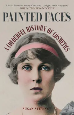 Facce dipinte: Una storia colorata dei cosmetici - Painted Faces: A Colourful History of Cosmetics