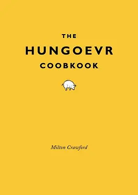 Il ricettario dei postumi della fame - The Hungover Cookbook