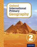 Geografia primaria internazionale di Oxford: Libro dello studente 2 - Oxford International Primary Geography: Student Book 2