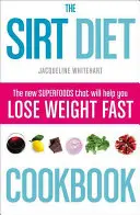 Il ricettario della dieta Sirt - The Sirt Diet Cookbook