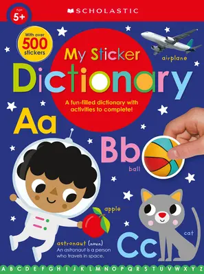 Il mio dizionario degli adesivi: Scholastic Early Learners (Libro degli adesivi) - My Sticker Dictionary: Scholastic Early Learners (Sticker Book)