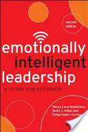 Leadership emotivamente intelligente: Una guida per gli studenti - Emotionally Intelligent Leadership: A Guide for Students
