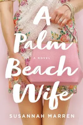 Una moglie a Palm Beach - A Palm Beach Wife