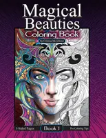 Libro da colorare delle bellezze magiche: Libro 1 - Magical Beauties Coloring Book: Book 1