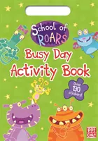 Scuola di ruggiti: Libro di attività per una giornata impegnativa - School of Roars: Busy Day Activity Book