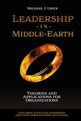 Leadership nella Terra di Mezzo: Teorie e applicazioni per le organizzazioni - Leadership in Middle-Earth: Theories and Applications for Organizations