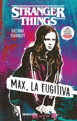 Stranger Things: Max, La Fuggiasca - Stranger Things: Max, La Fugitiva