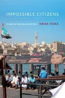 Cittadini impossibili: La diaspora indiana di Dubai - Impossible Citizens: Dubai's Indian Diaspora