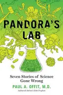 Il laboratorio di Pandora: Sette storie di scienza sbagliata - Pandora's Lab: Seven Stories of Science Gone Wrong