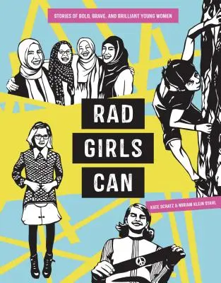 Le ragazze rad possono: Storie di giovani donne audaci, coraggiose e brillanti - Rad Girls Can: Stories of Bold, Brave, and Brilliant Young Women