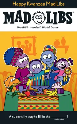 Libretti pazzi per il Kwanzaa - Happy Kwanzaa Mad Libs