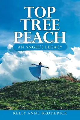 Top Tree Peach: L'eredità di un angelo - Top Tree Peach: An Angel's Legacy