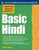 La pratica rende perfetti L'hindi di base - Practice Makes Perfect Basic Hindi