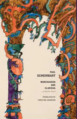 Munchausen e Clarissa: un romanzo berlinese - Munchausen and Clarissa: A Berlin Novel