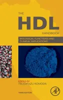 Il manuale Hdl: Funzioni biologiche e implicazioni cliniche - The Hdl Handbook: Biological Functions and Clinical Implications