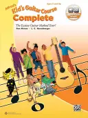Alfred's Kid's Guitar Course Complete: Il metodo di chitarra più facile di sempre, libro e video/audio/software online - Alfred's Kid's Guitar Course Complete: The Easiest Guitar Method Ever!, Book & Online Video/Audio/Software