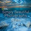 National Geographic Fotografie semplicemente belle - National Geographic Simply Beautiful Photographs