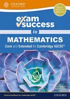 Successo negli esami di matematica per Cambridge IGCSE (R) (Core e Extended) - Exam Success in Mathematics for Cambridge IGCSE (R) (Core & Extended)