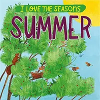 Amo le stagioni: Estate - I Love the Seasons: Summer