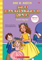 Il grande giorno di Kristy (Il club delle baby-sitter, 6), 6 - Kristy's Big Day (the Baby-Sitters Club, 6), 6