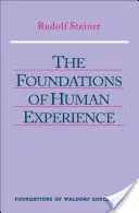 I fondamenti dell'esperienza umana: (cw 293 e 66) - The Foundations of Human Experience: (cw 293 & 66)