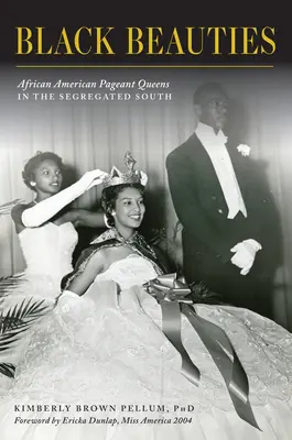Bellezze nere: Le regine afroamericane dei concorsi nel Sud segregato - Black Beauties: African American Pageant Queens in the Segregated South