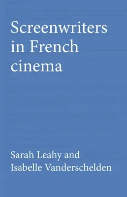 Sceneggiatori nel cinema francese - Screenwriters in French Cinema