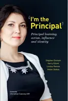 Sono il preside: apprendimento, azione, influenza e identità del preside - I'm the Principal: Principal Learning, Action, Influence and Identity