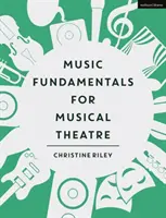 Fondamenti di musica per il teatro musicale - Music Fundamentals for Musical Theatre